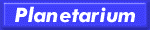 planetarium_bar.gif (1207 bytes)